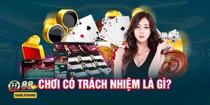Trách Nhiệm Cá Cược - Hiểu đúng về cá cược giải trí