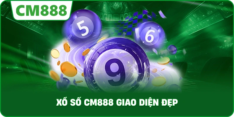 Xổ số cm888 giao diện đẹp